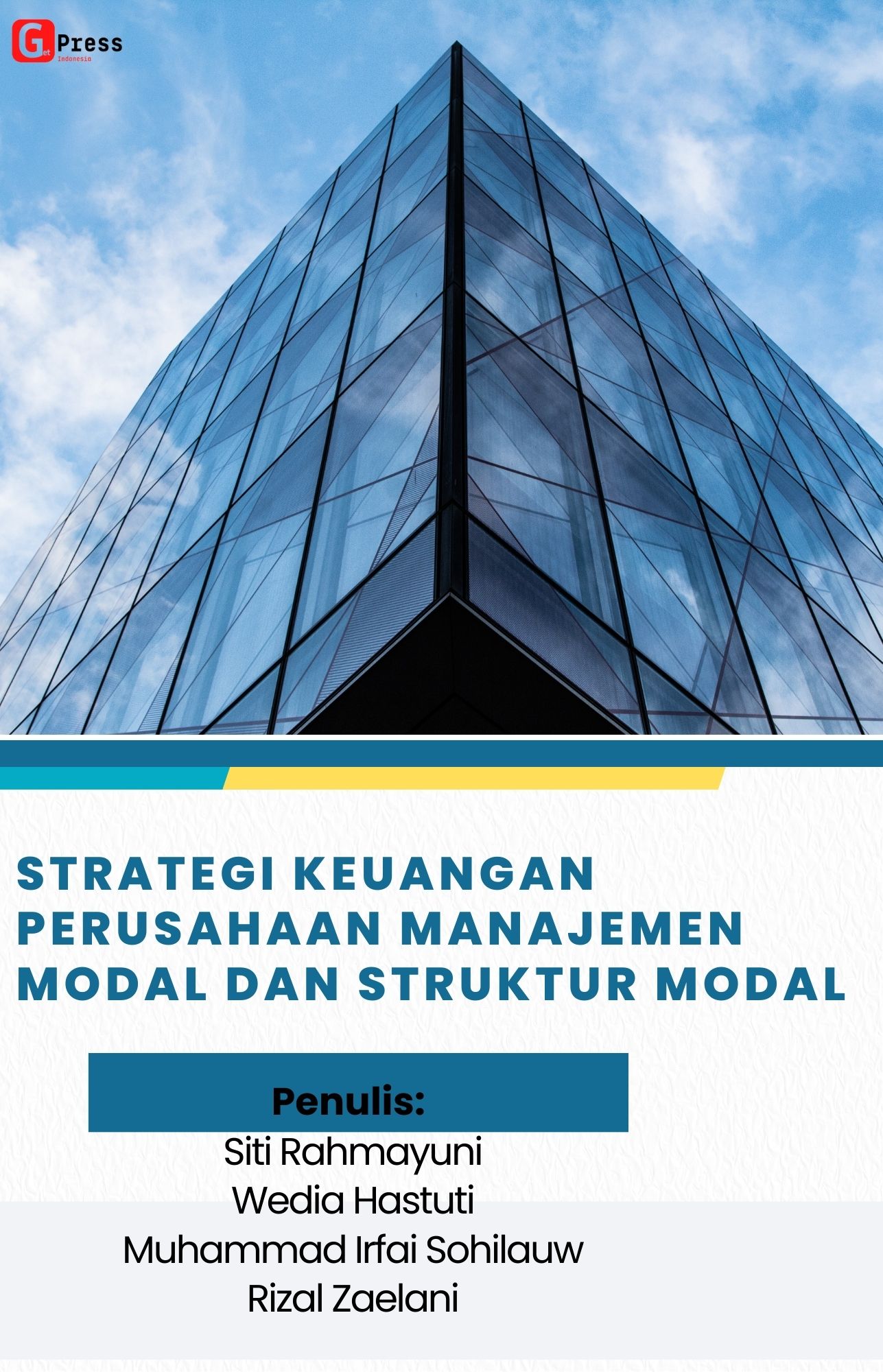 Strategi Keuangan Perusahaan: Manajemen Modal Dan Struktur Modal